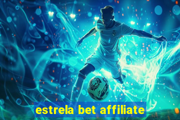 estrela bet affiliate